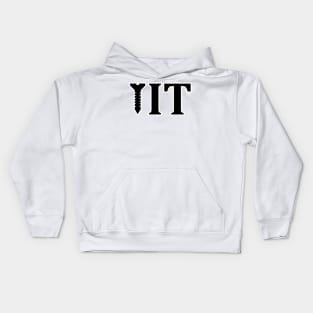 Screw IT Kids Hoodie